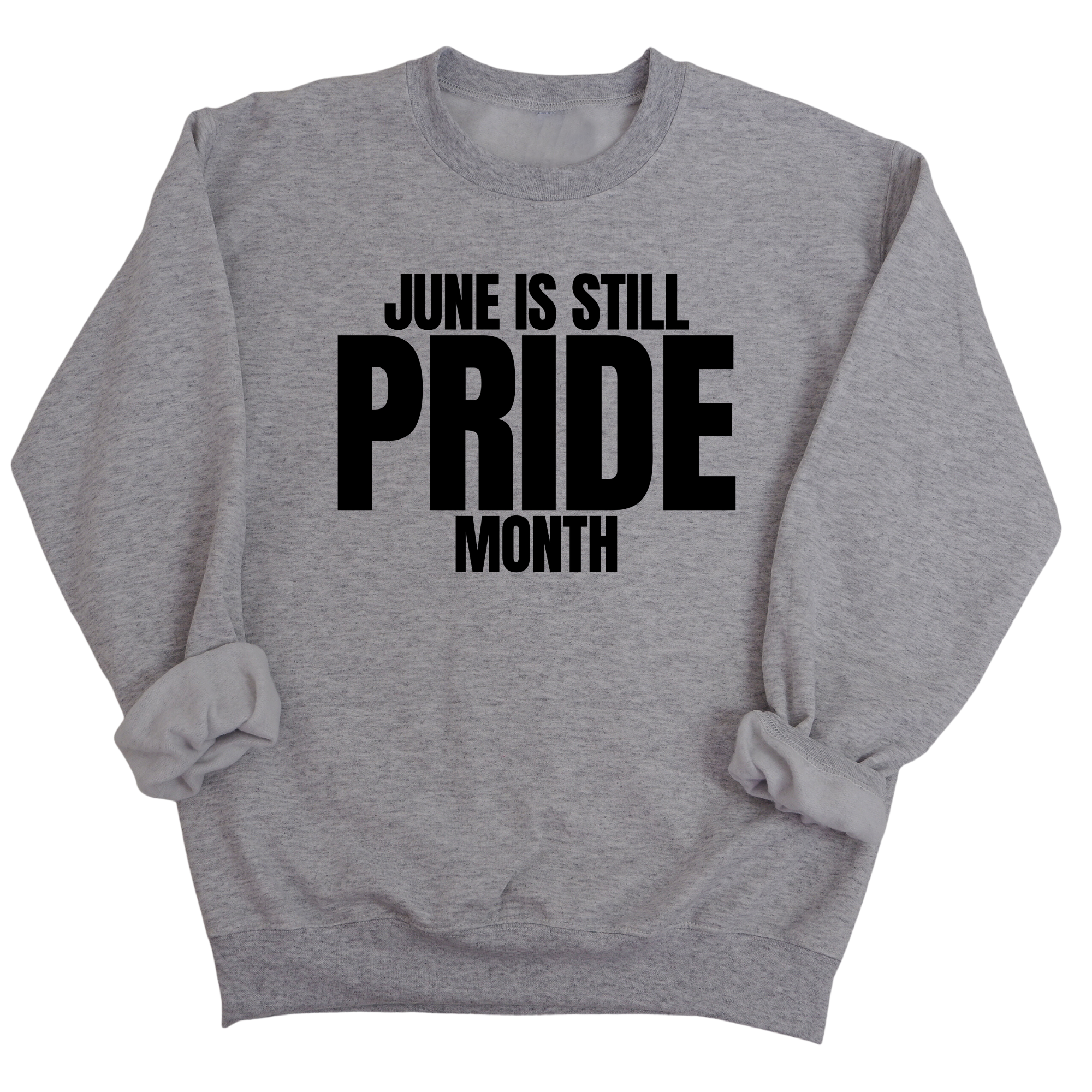 June is Still Pride Month Unisex Sweatshirt-Sweatshirt-The Original God Ain't Petty But I Am