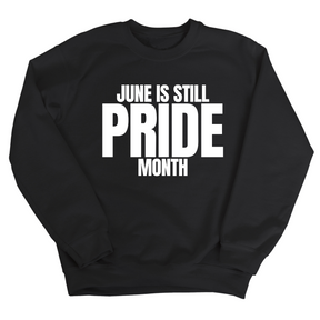 June is Still Pride Month Unisex Sweatshirt-Sweatshirt-The Original God Ain't Petty But I Am