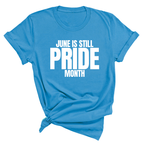 June is Still Pride Month Unisex Tee-T-Shirt-The Original God Ain't Petty But I Am