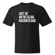 Just So We’re Clear, Racism Is Bad *BLACK TALL TEE* Unisex Tee-T-Shirt-The Original God Ain't Petty But I Am