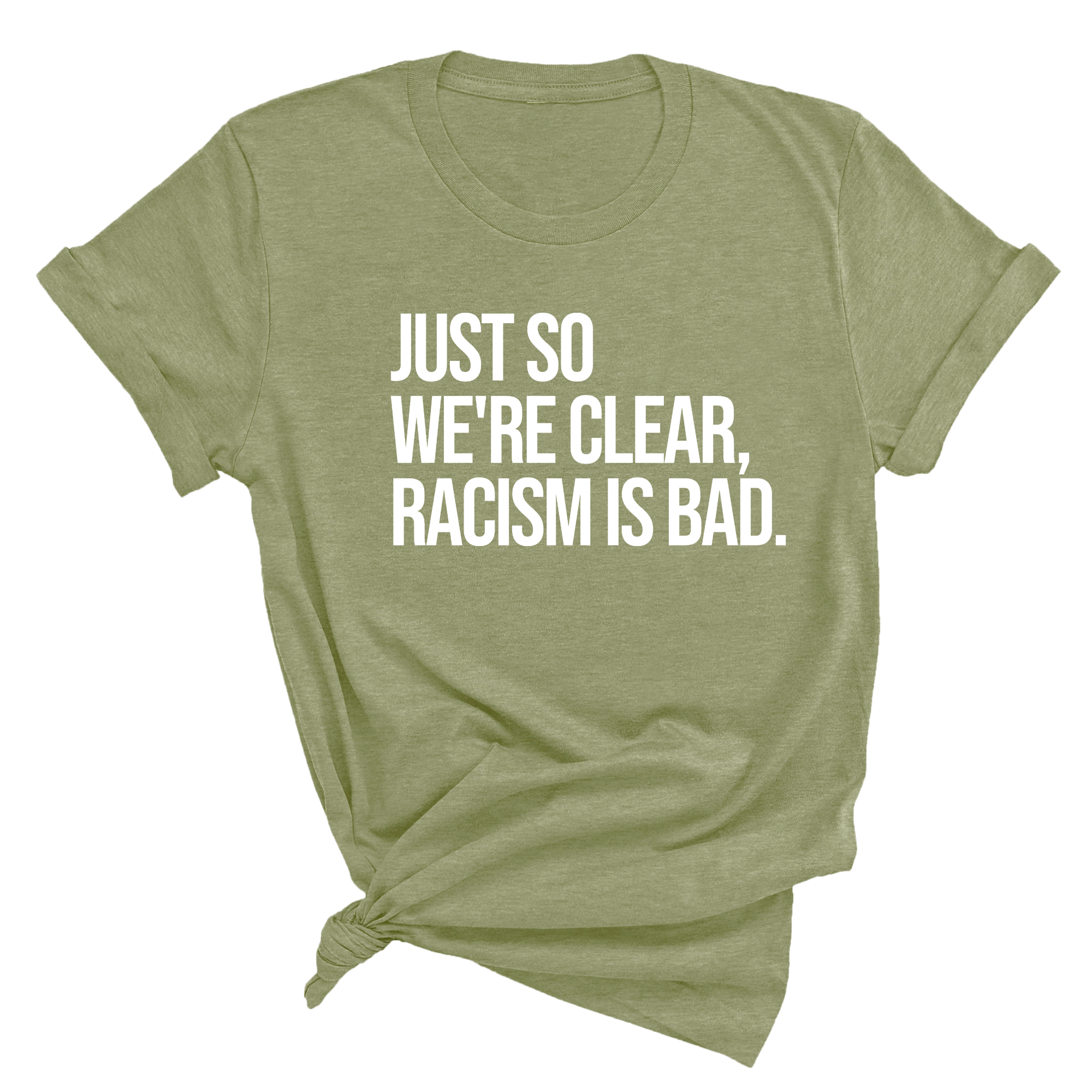 Just So We’re Clear, Racism Is Bad Unisex Tee-T-Shirt-The Original God Ain't Petty But I Am