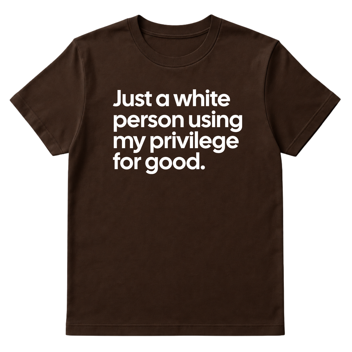 Just a White Person Using My Privilege for Good Unisex Tee-T-Shirt-The Original God Ain't Petty But I Am