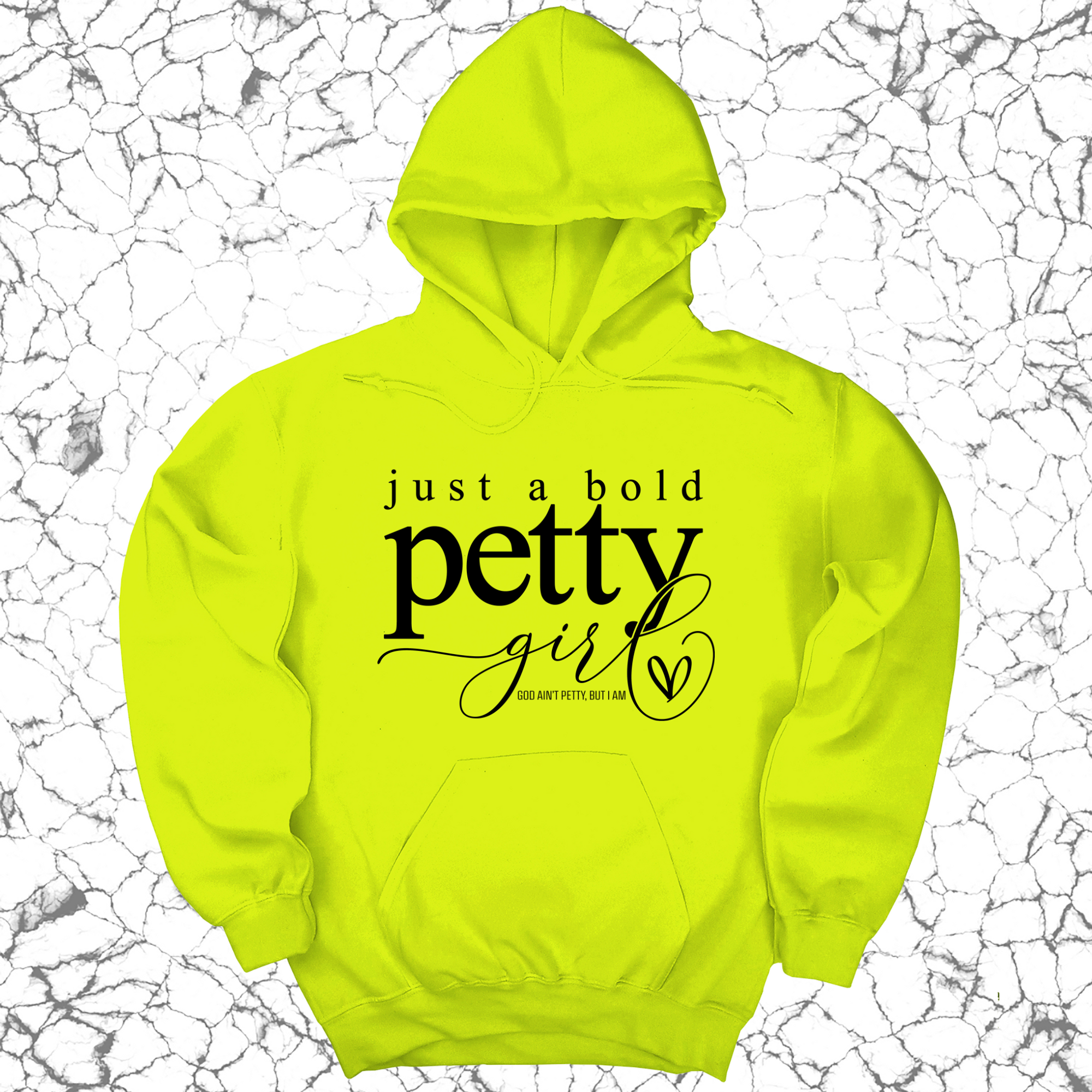 Just a bold Petty Girl Unisex Hoodie-Hoodie-The Original God Ain't Petty But I Am