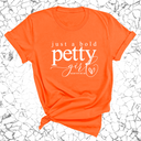 Just a bold Petty Girl Unisex Tee-T-Shirt-The Original God Ain't Petty But I Am