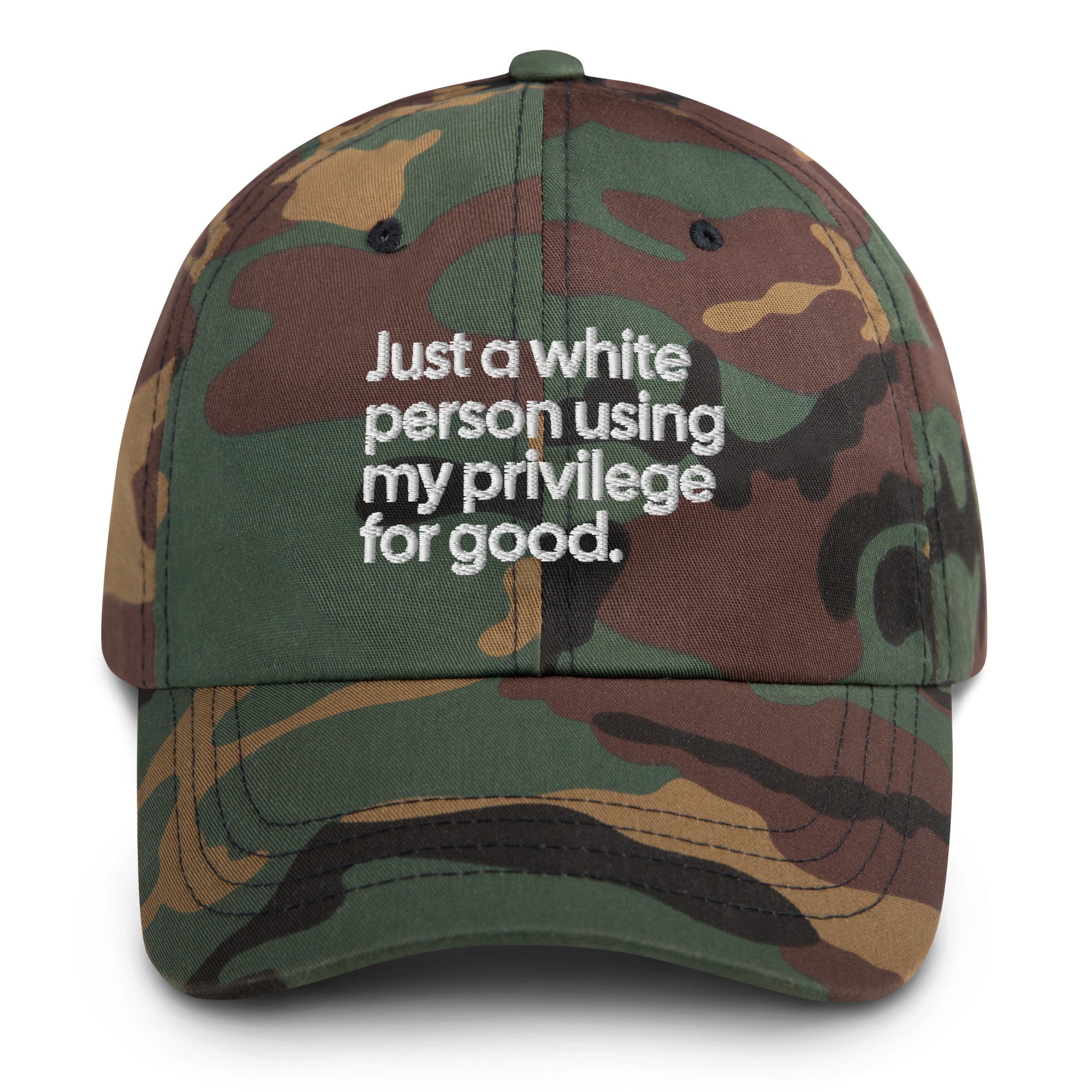 Just a white person using my privilege for good dad hat-The Original God Ain't Petty But I Am