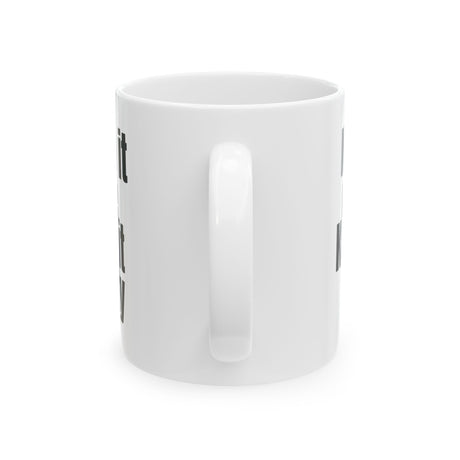 Keep It Cute, Keep It Petty Mug 11oz (White & Black)-Mug-The Original God Ain't Petty But I Am