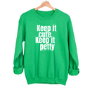 Keep It Cute, Keep It Petty Unisex Sweatshirt-Sweatshirt-The Original God Ain't Petty But I Am