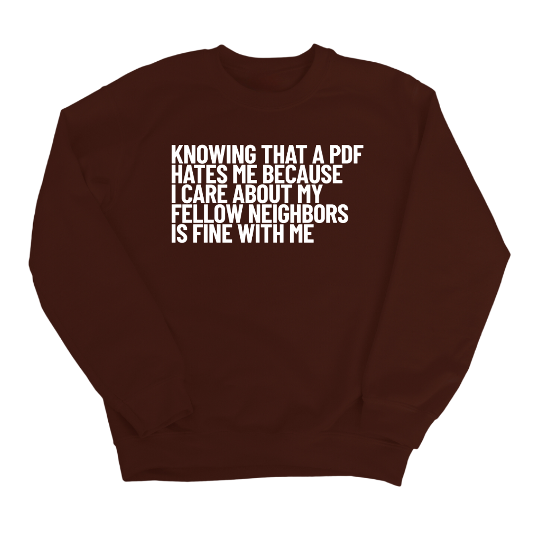 Knowing That A PDF Hates Me Is Fine WIth Me Unisex Sweatshirt-Sweatshirt-The Original God Ain't Petty But I Am