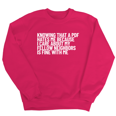 Knowing That A PDF Hates Me Is Fine WIth Me Unisex Sweatshirt-Sweatshirt-The Original God Ain't Petty But I Am