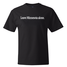 Leave Minnesota Alone *BLACK TALL TEE* Unisex Tee (Text)-T-Shirt-The Original God Ain't Petty But I Am