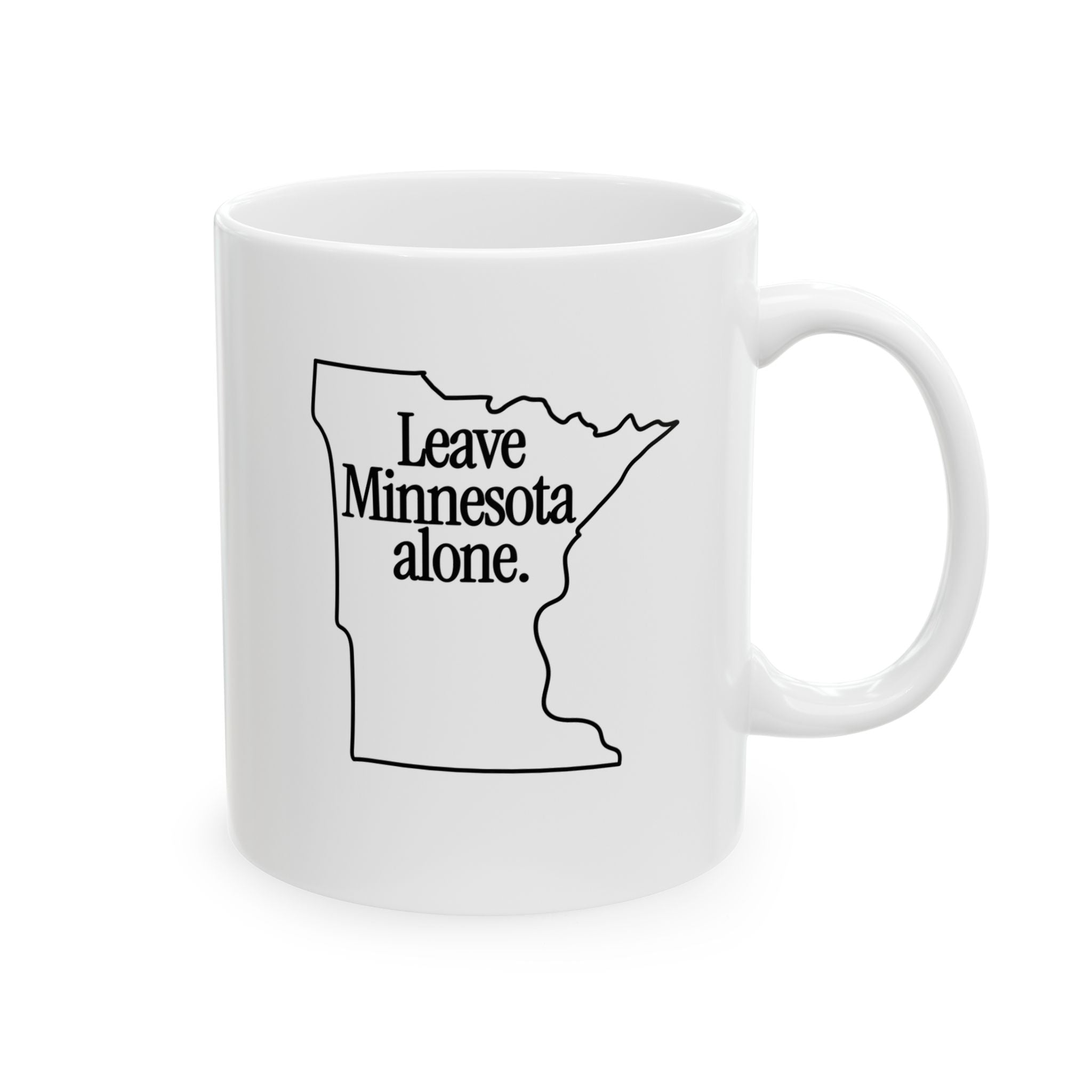 Leave Minnesota Alone (state) Mug 11oz (White & Black)-Mug-The Original God Ain't Petty But I Am