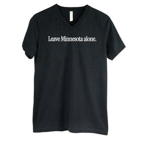Leave Minnesota Alone (text) *BLACK V-NECK* Unisex Tee-T-Shirt-The Original God Ain't Petty But I Am