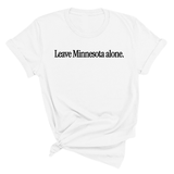 Leave Minnesota Alone (text) Unisex Tee-T-Shirt-The Original God Ain't Petty But I Am
