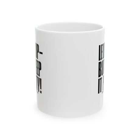 Level Up but Keep it Petty Mug 11oz (White & Black)-Mug-The Original God Ain't Petty But I Am