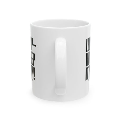 Level Up but Keep it Petty Mug 11oz (White & Black)-Mug-The Original God Ain't Petty But I Am