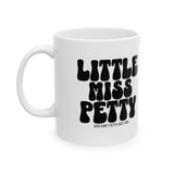 Little Miss Petty Mug 11oz (White & Black)-Mug-The Original God Ain't Petty But I Am