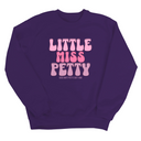 Little Miss Petty Unisex Sweatshirt (Pink Letters)-Sweatshirt-The Original God Ain't Petty But I Am