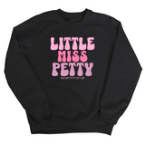 Little Miss Petty Unisex Sweatshirt (Pink Letters)-Sweatshirt-The Original God Ain't Petty But I Am