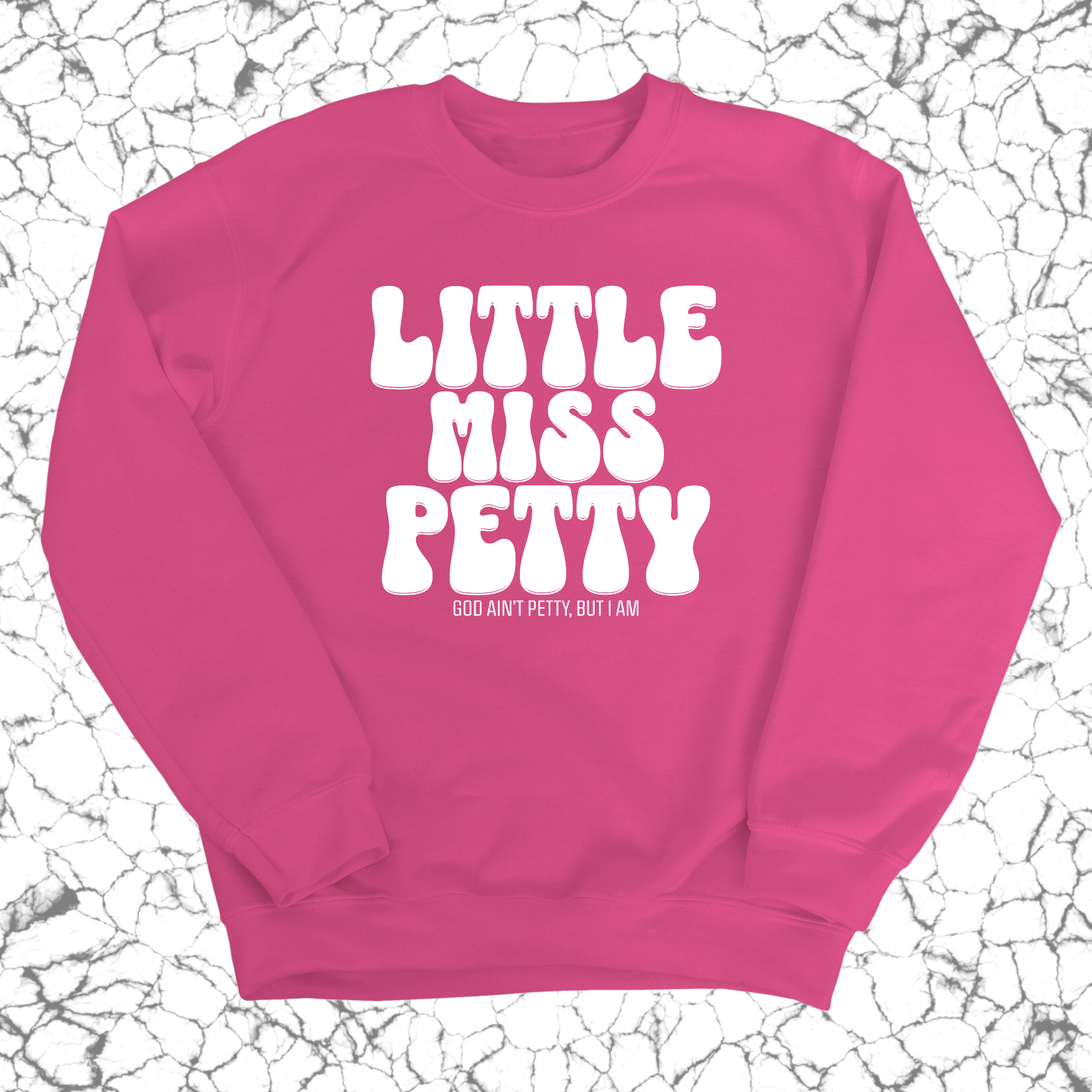 Little Miss Petty Unisex Sweatshirt-Sweatshirt-The Original God Ain't Petty But I Am