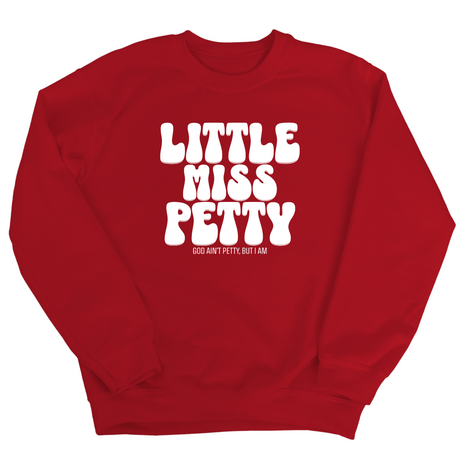 Little Miss Petty Unisex Sweatshirt-Sweatshirt-The Original God Ain't Petty But I Am