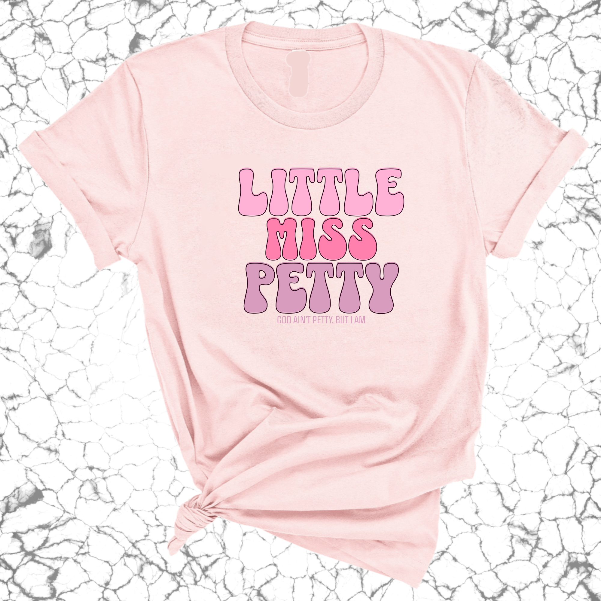 Little Miss Petty Unisex Tee ( Pink Letters)-T-Shirt-The Original God Ain't Petty But I Am