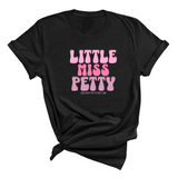 Little Miss Petty Unisex Tee ( Pink Letters)-T-Shirt-The Original God Ain't Petty But I Am