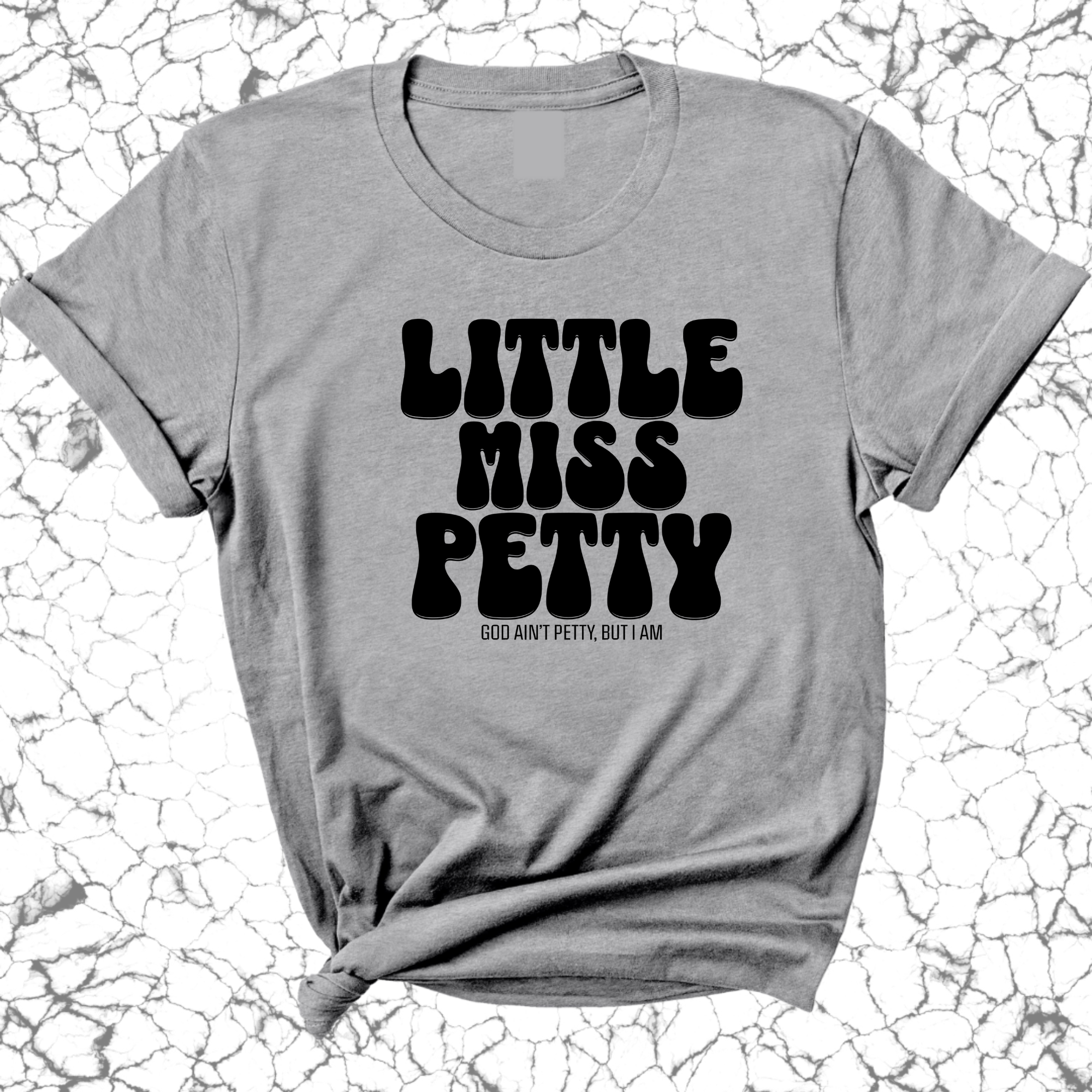 Little Miss Petty Unisex Tee-T-Shirt-The Original God Ain't Petty But I Am