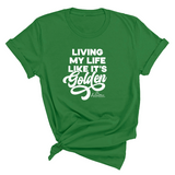 Living My Life like it's Golden Unisex Tee (ISS) (CUSTOMS)-CUSTOMS-The Original God Ain't Petty But I Am