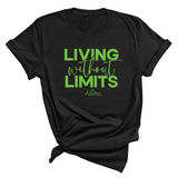 Living Without Limits Unisex Tee (ISS) (CUSTOMS)-CUSTOMS-The Original God Ain't Petty But I Am