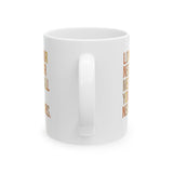 Love Your Neighbor Means All Your Neighbors Mug 11oz ( White & Fall Color 🍁)-Mug-The Original God Ain't Petty But I Am