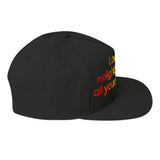 Love Your Neighbor Means All Your Neighbors Snapback Hat-Hats-The Original God Ain't Petty But I Am