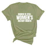 March is still Women's History Month Unisex TEE (NEW COLORWAYS)-T-Shirt-The Original God Ain't Petty But I Am