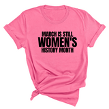 March is still Women's History Month Unisex TEE (NEW COLORWAYS)-T-Shirt-The Original God Ain't Petty But I Am