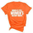 March is still Women's History Month Unisex Tee-T-Shirt-The Original God Ain't Petty But I Am