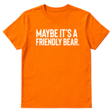 Maybe It’s a Friendly Bear Unisex Tee-T-Shirt-The Original God Ain't Petty But I Am