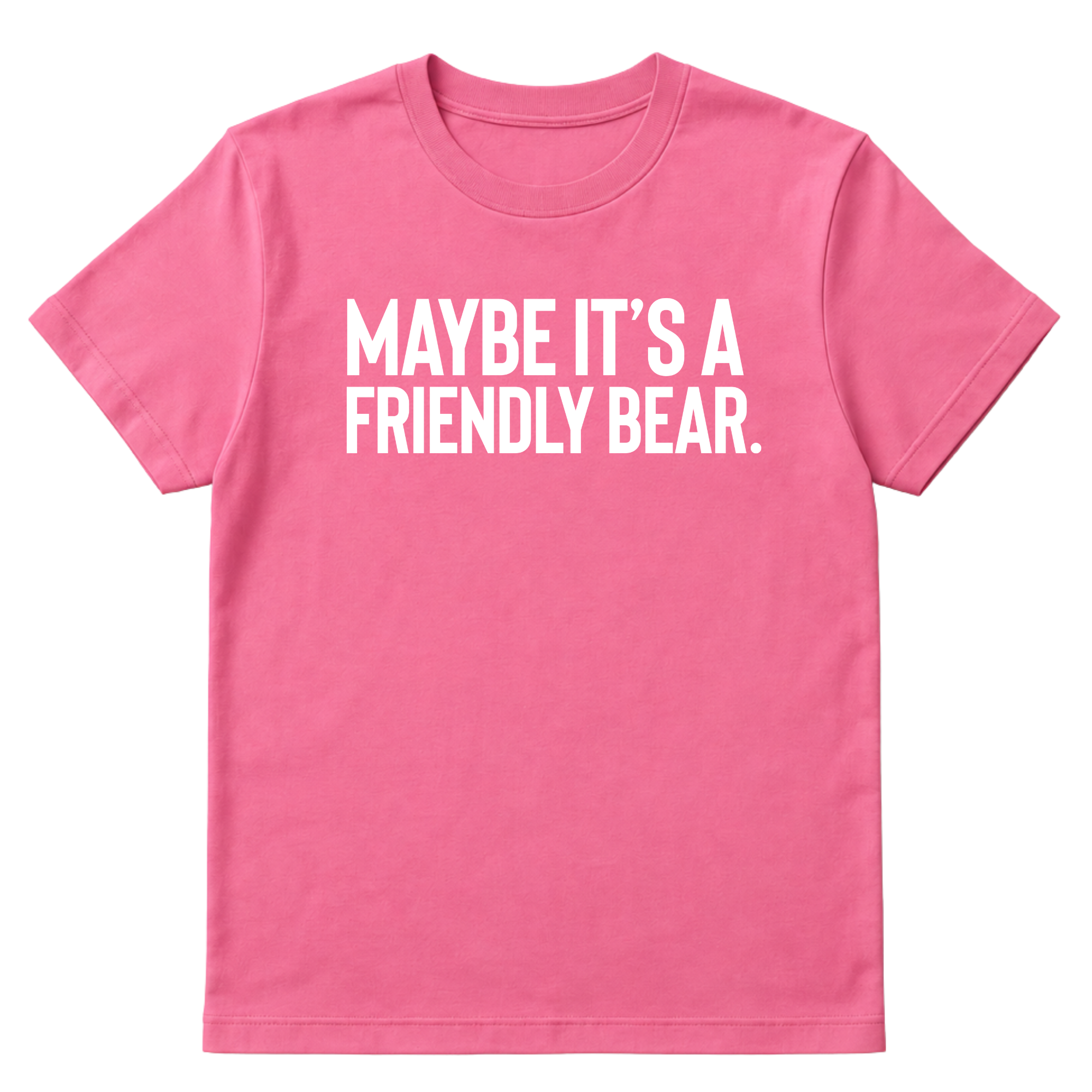 Maybe It’s a Friendly Bear Unisex Tee-T-Shirt-The Original God Ain't Petty But I Am