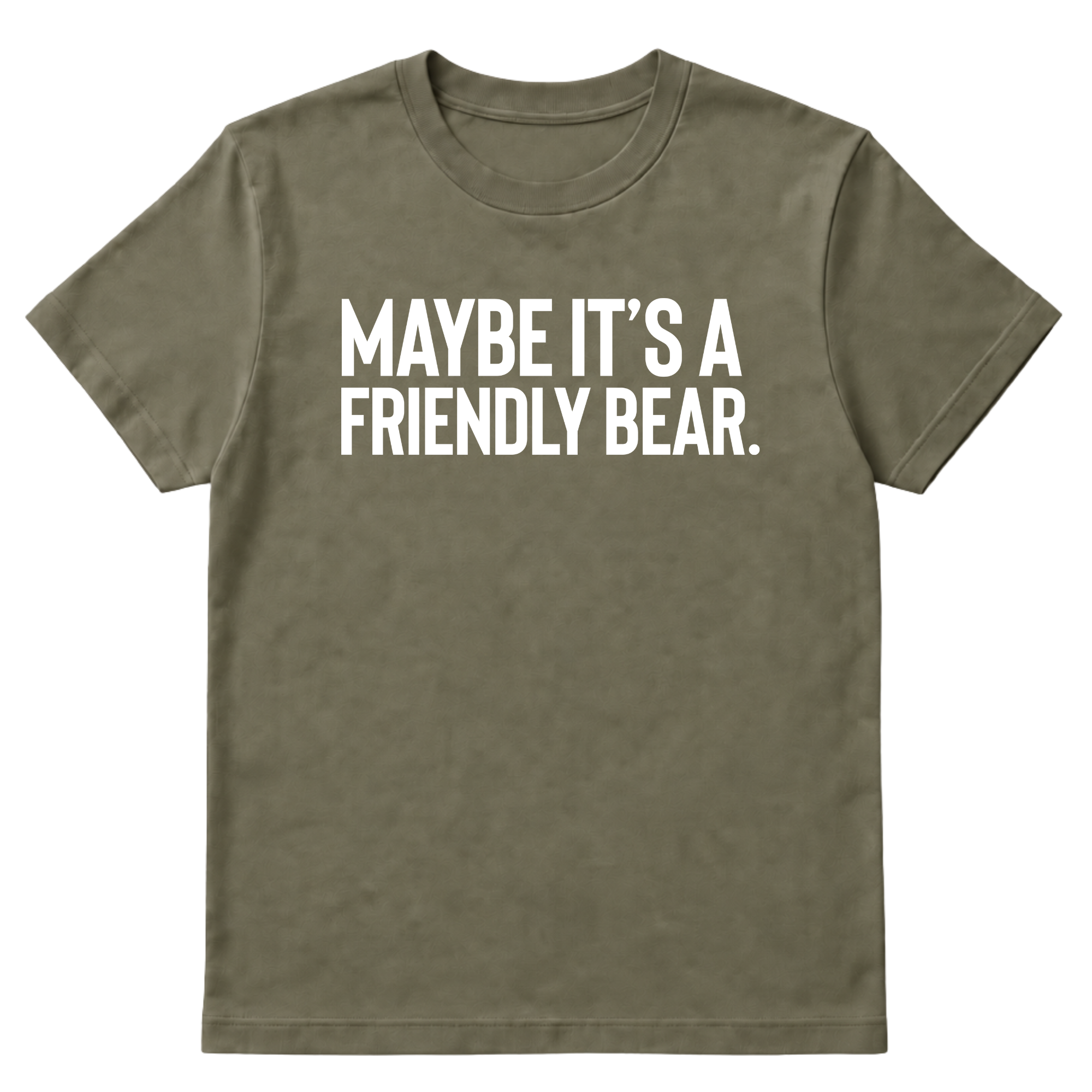 Maybe It’s a Friendly Bear Unisex Tee-T-Shirt-The Original God Ain't Petty But I Am
