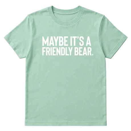 Maybe It’s a Friendly Bear Unisex Tee-T-Shirt-The Original God Ain't Petty But I Am