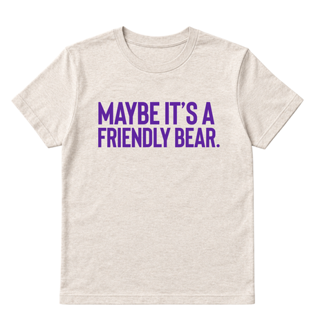 Maybe It’s a Friendly Bear Unisex tee ( PURPLE 💜)-T-Shirt-The Original God Ain't Petty But I Am