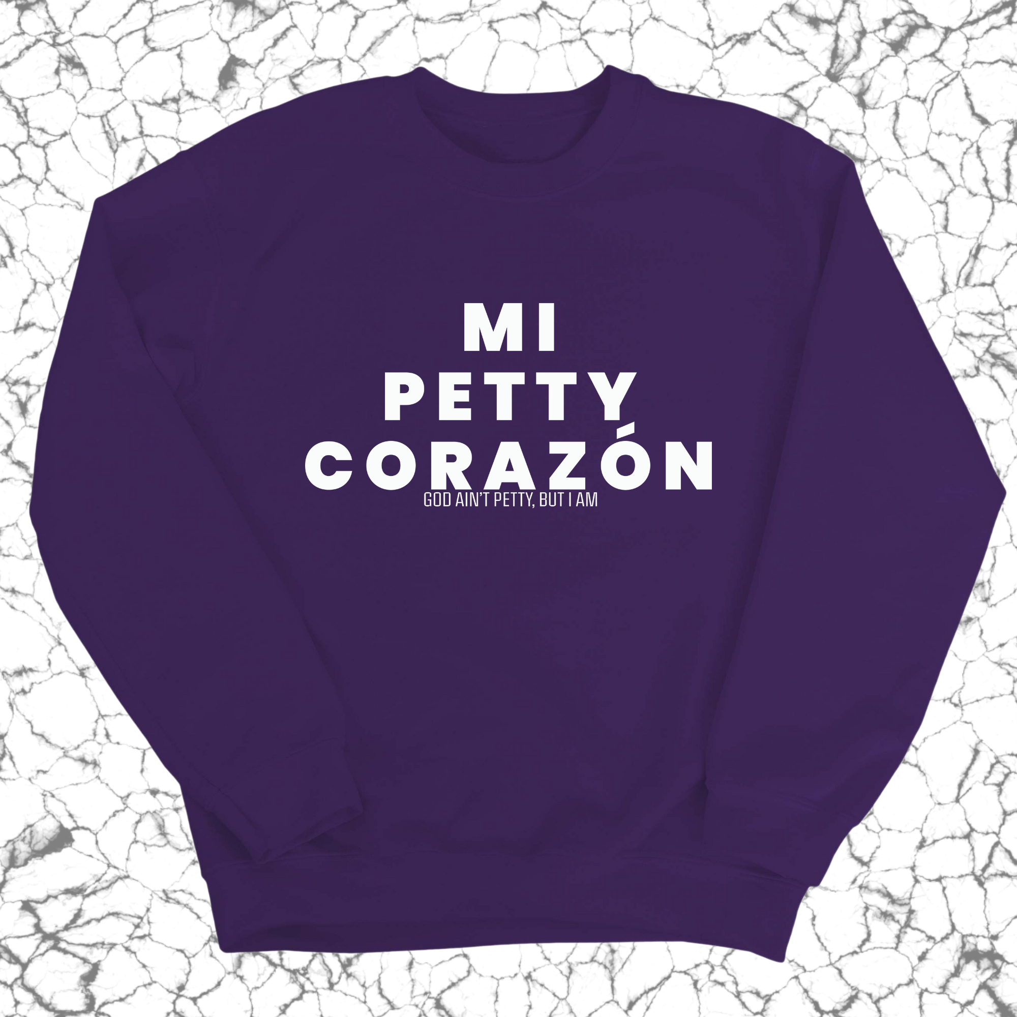 Mi Petty Corazon Unisex Sweatshirt-Sweatshirt-The Original God Ain't Petty But I Am