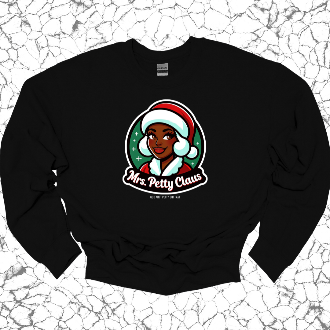 Mrs. Petty Claus Image Unisex Sweatshirt-Sweatshirt-The Original God Ain't Petty But I Am