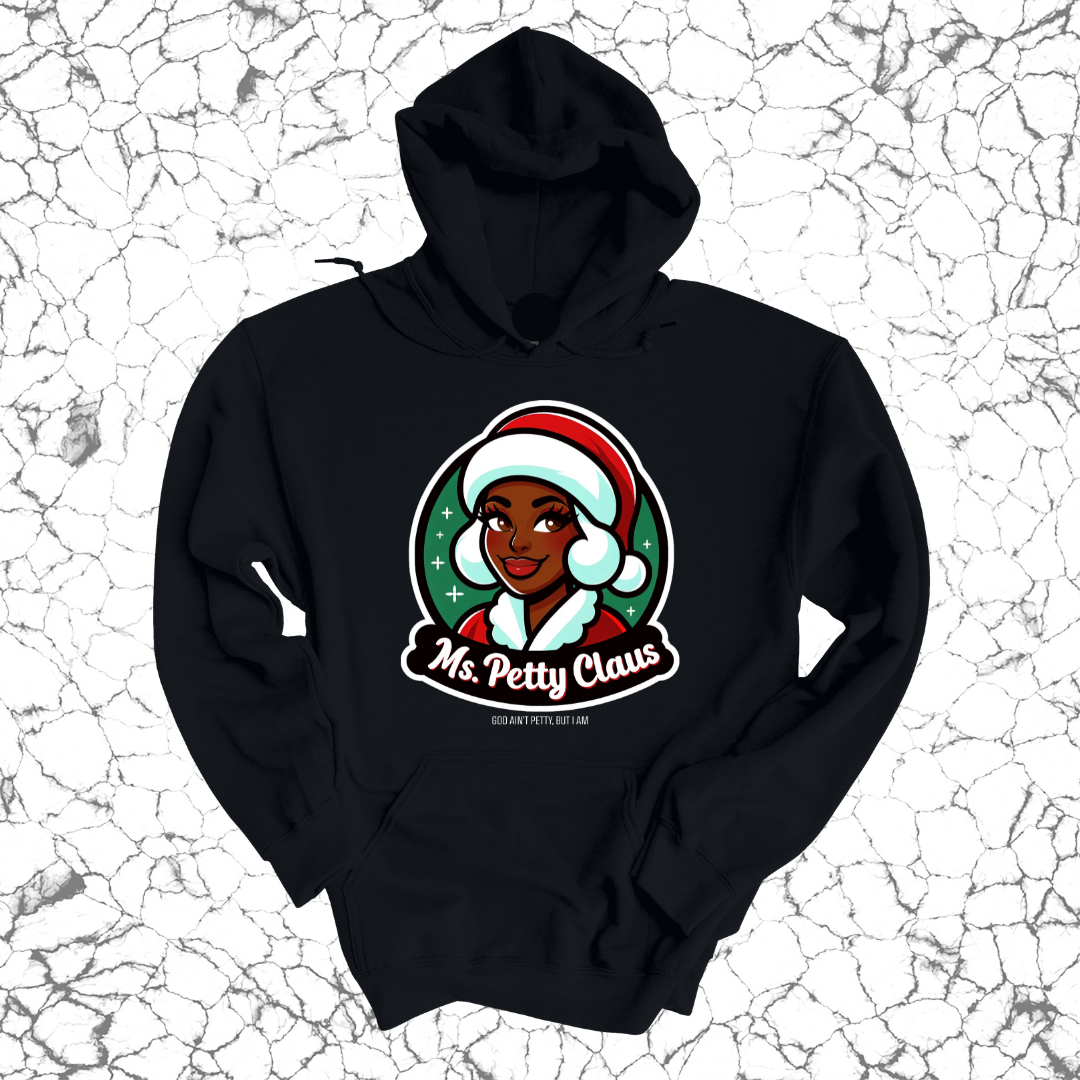 Ms. Petty Claus Image Unisex Hoodie-Hoodie-The Original God Ain't Petty But I Am
