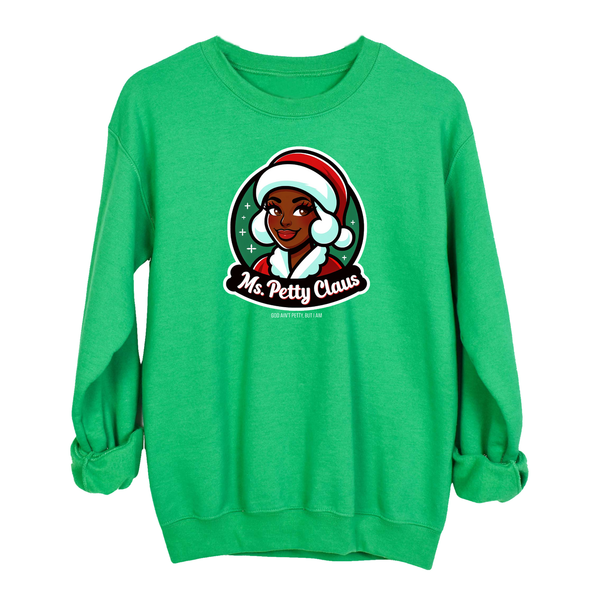 Ms. Petty Claus Image Unisex Sweatshirt-Sweatshirt-The Original God Ain't Petty But I Am