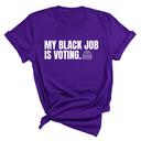 My Black Job is Voting Unisex Tee-T-Shirt-The Original God Ain't Petty But I Am