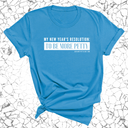 My New Year's Resolution: To Be More Petty Unisex Tee-T-Shirt-The Original God Ain't Petty But I Am