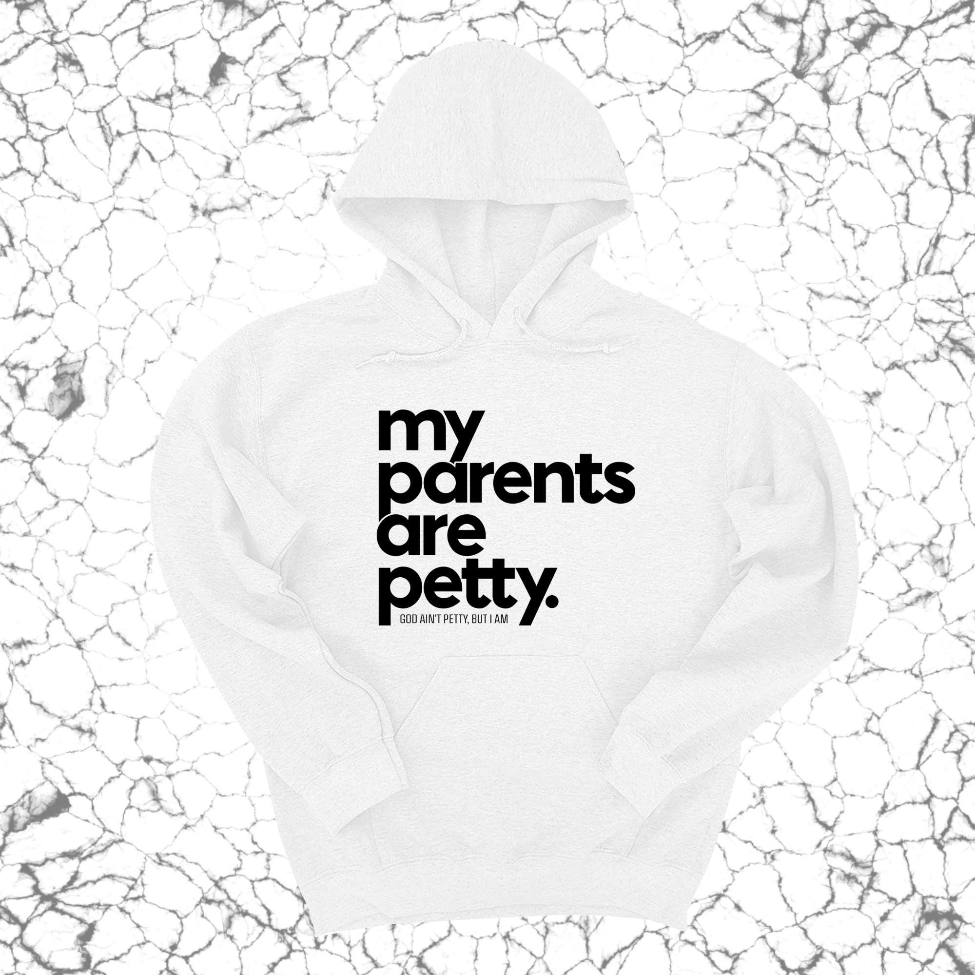 My parents are petty Unisex Hoodie-Hoodie-The Original God Ain't Petty But I Am