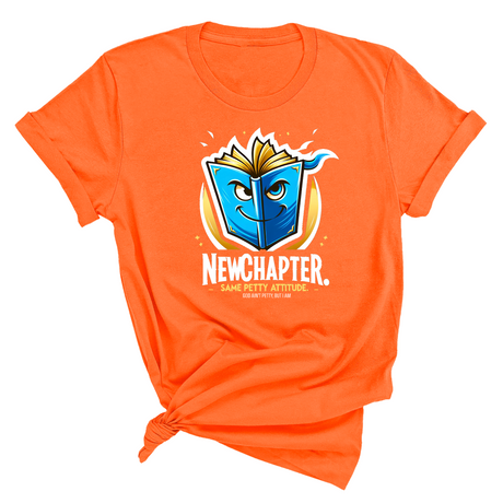 New Chapter New Petty Attitude Unisex Tee-T-Shirt-The Original God Ain't Petty But I Am