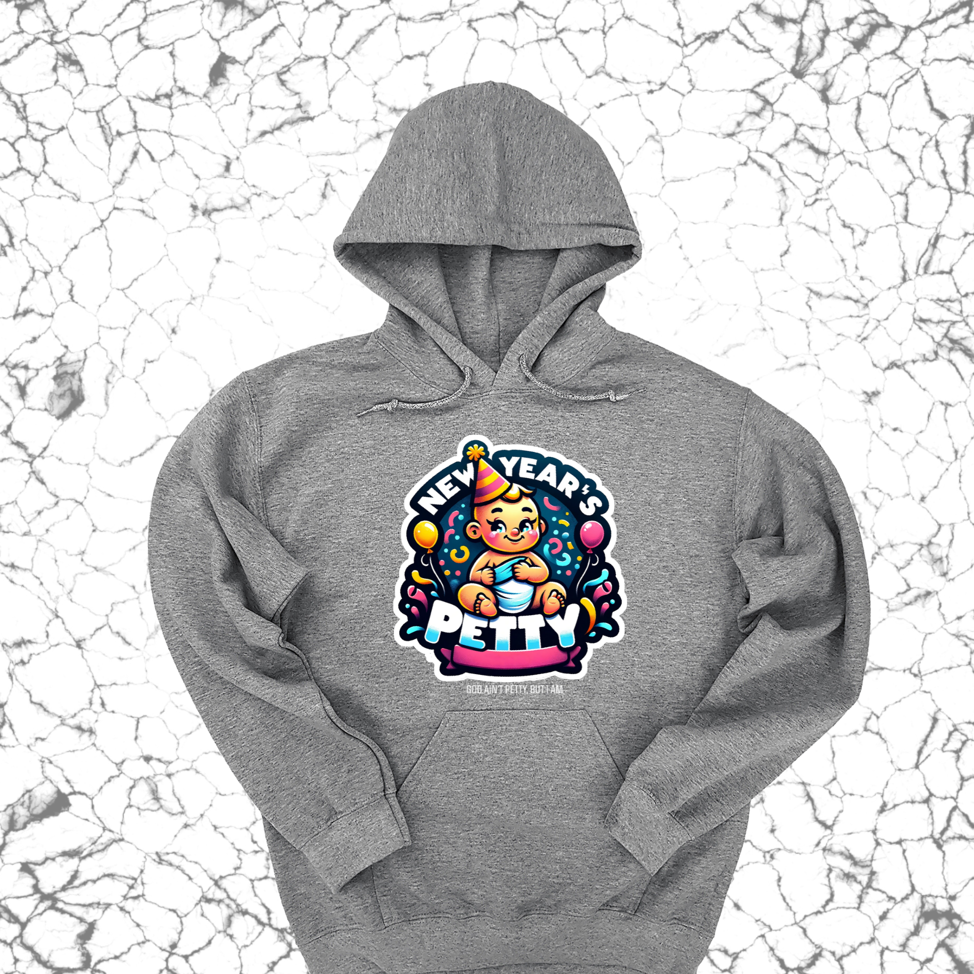 New Year's Petty Unisex Hoodie-Hoodie-The Original God Ain't Petty But I Am