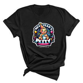 New Year's Petty Unisex Tee-T-Shirt-The Original God Ain't Petty But I Am