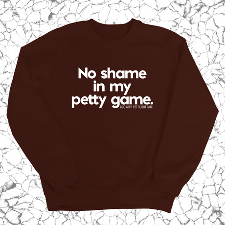 No Shame in my Petty Game Unisex Sweatshirt-Sweatshirt-The Original God Ain't Petty But I Am
